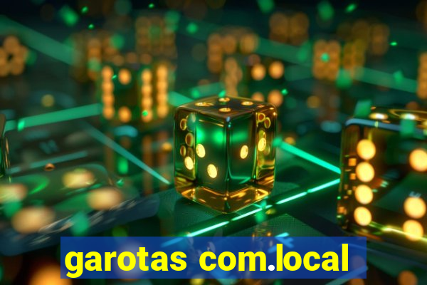 garotas com.local